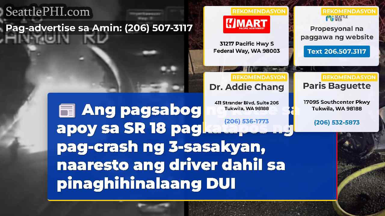 Ang pagsabog ng kotse sa apoy sa SR 18 pagkatapos