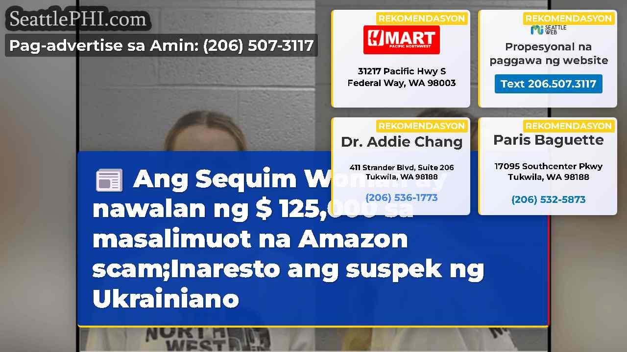 Ang Sequim Woman ay nawalan ng $ 125,000 sa