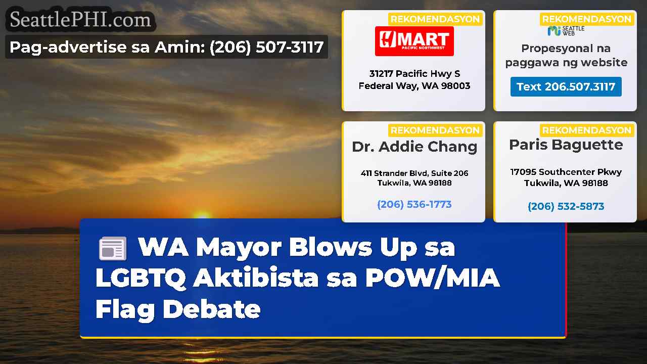 WA Mayor Blows Up sa LGBTQ Aktibista sa POW/MIA
