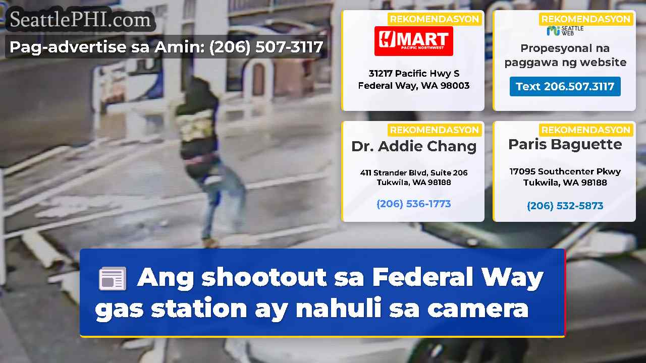 Ang shootout sa Federal Way gas station ay nahuli