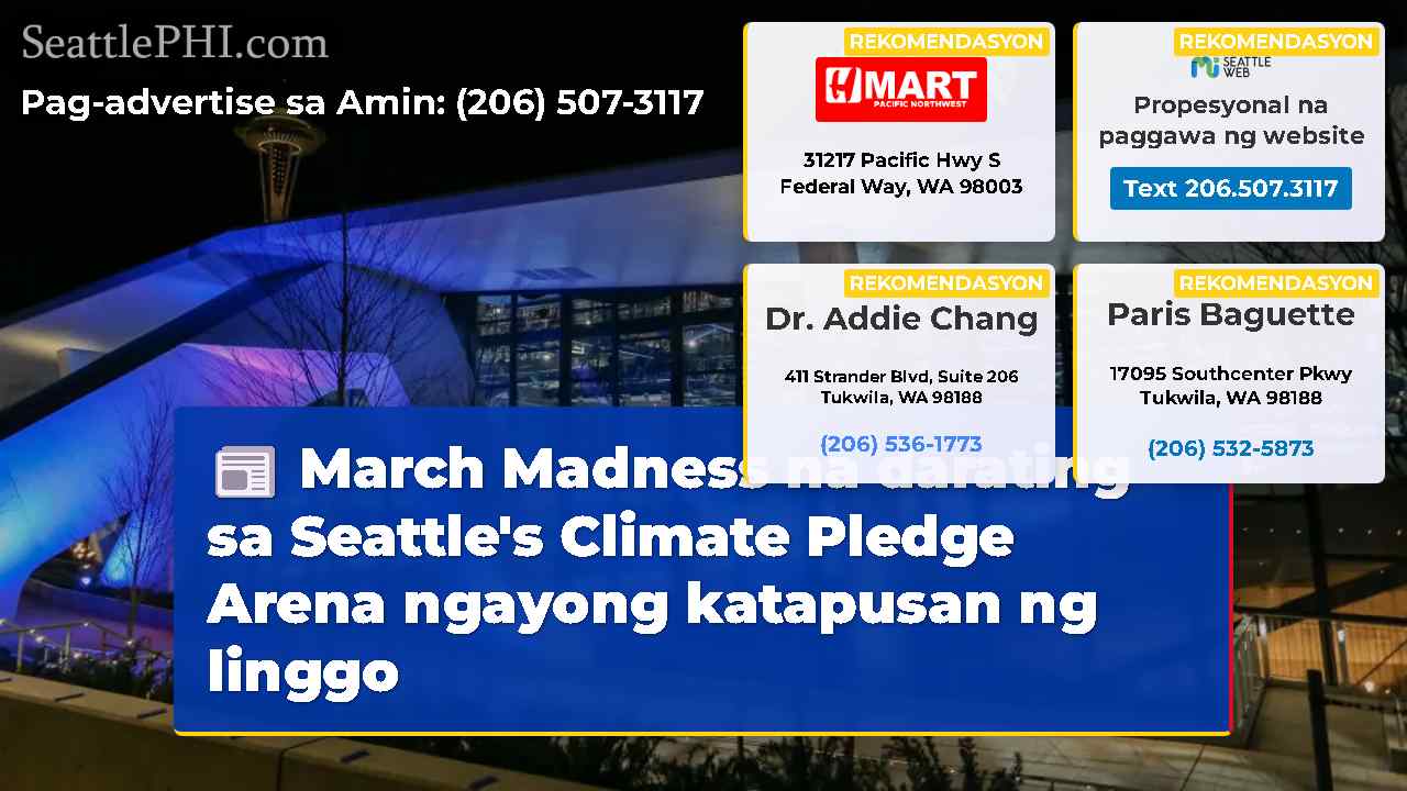March Madness na darating sa Seattle's Climate