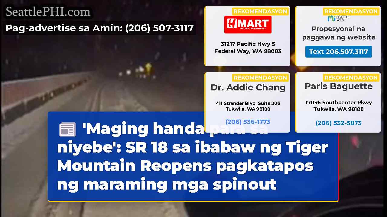 'Maging handa para sa niyebe': SR 18 sa ibabaw ng