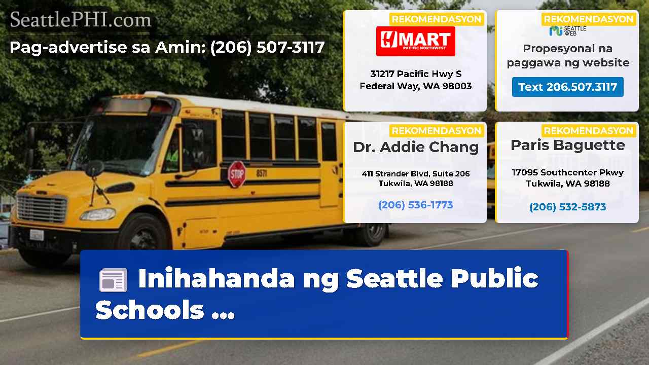 Inihahanda ng Seattle Public Schools ...