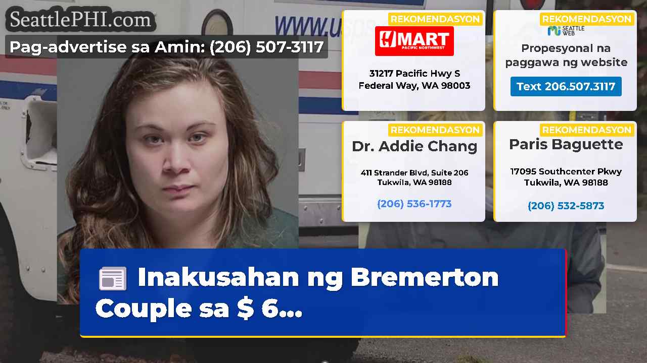 Inakusahan ng Bremerton Couple sa $ 6...