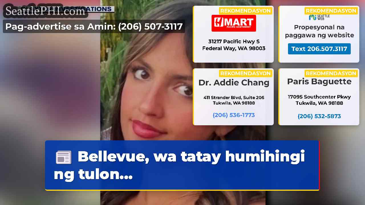 Bellevue, wa tatay humihingi ng tulon...