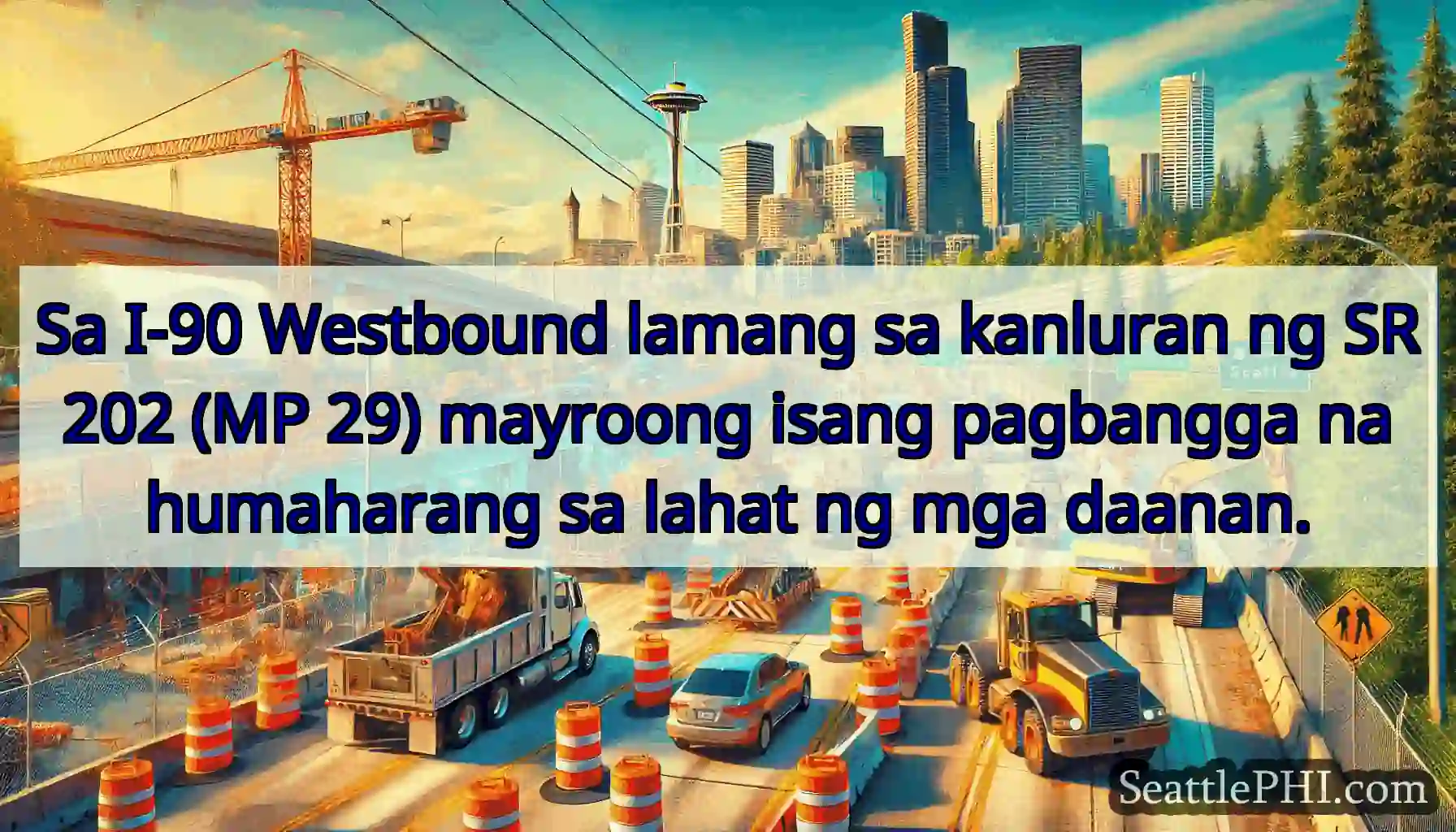 Sa I-90 Westbound lamang sa kanluran ng SR 202