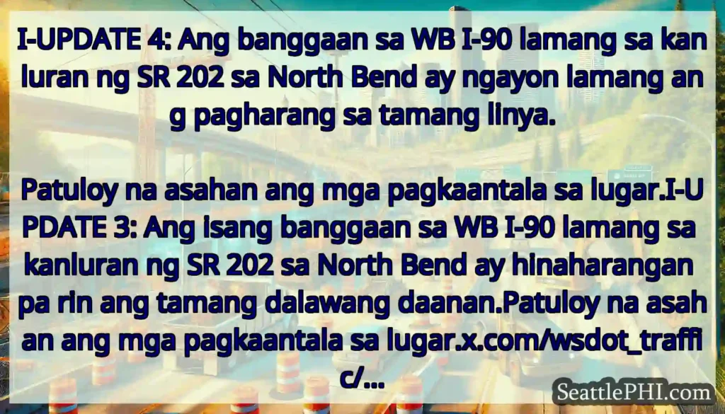 I-UPDATE 4: Ang banggaan sa WB I-90 lamang sa