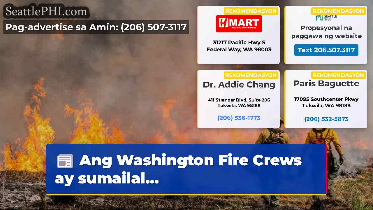 Ang Washington Fire Crews ay sumailal...