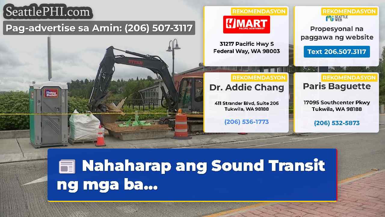 Nahaharap ang Sound Transit ng mga ba...