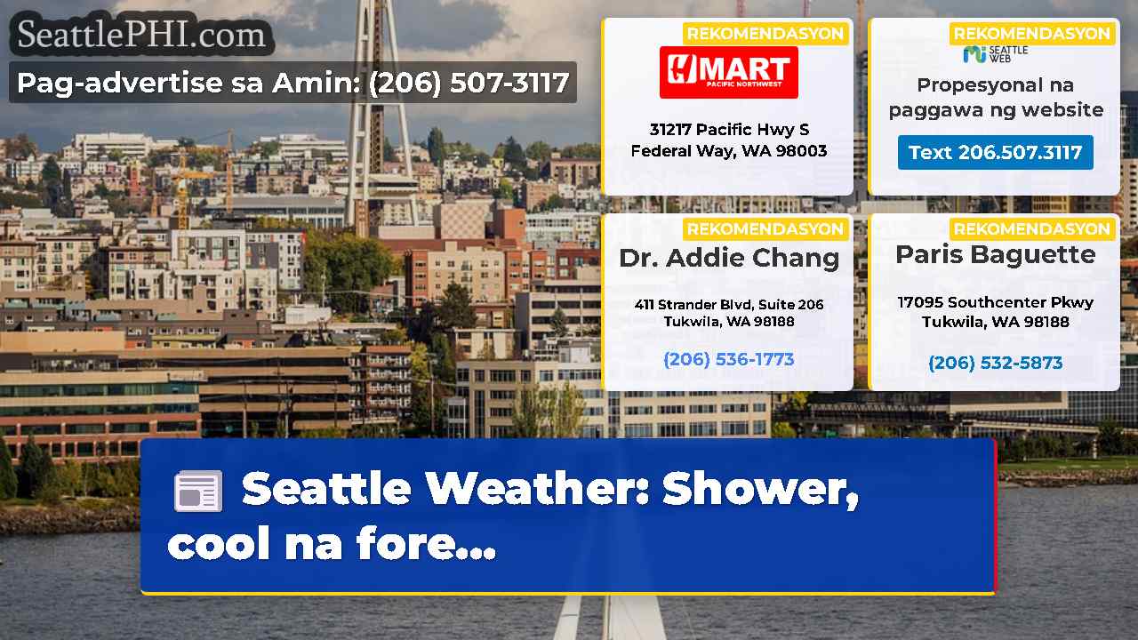 Seattle Weather: Shower, cool na fore...