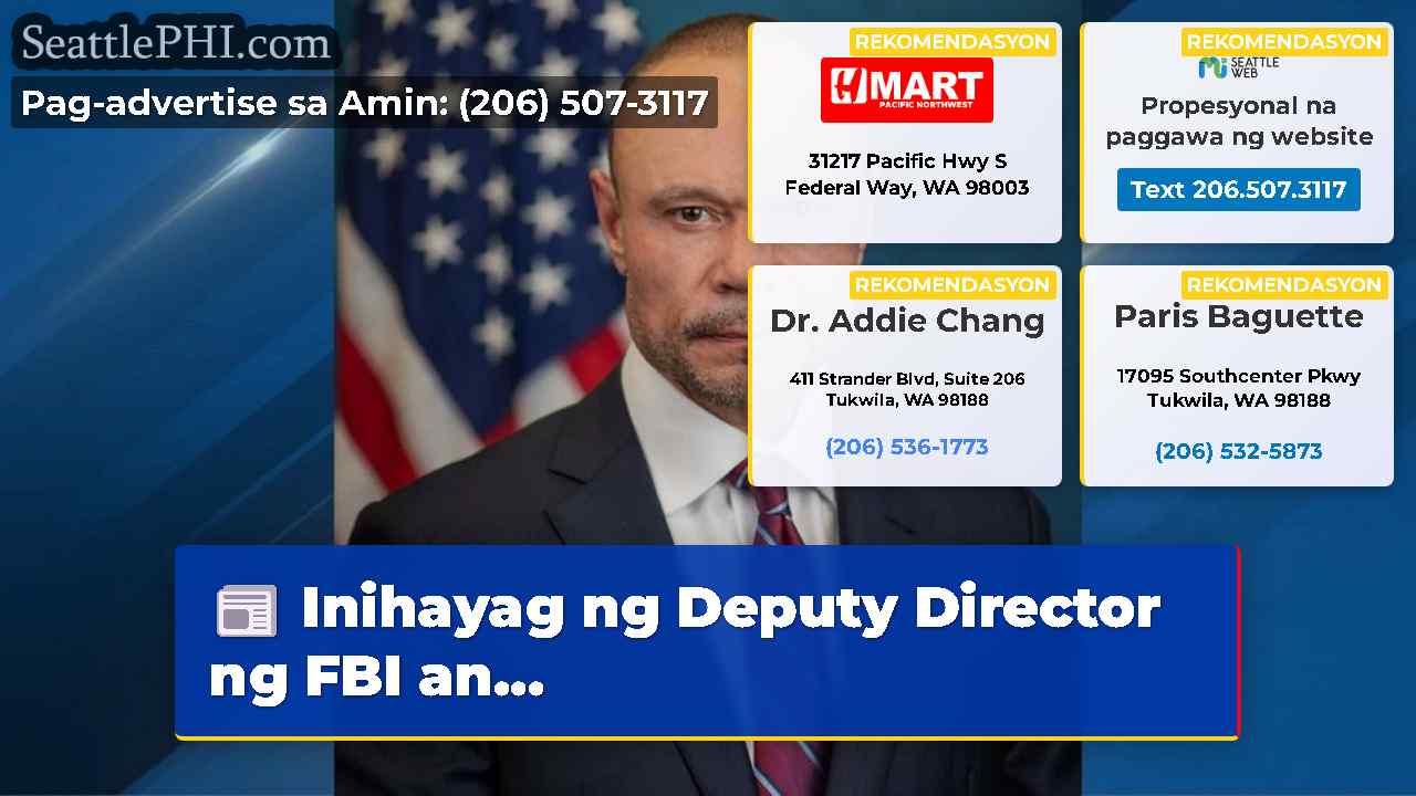 Inihayag ng Deputy Director ng FBI an...