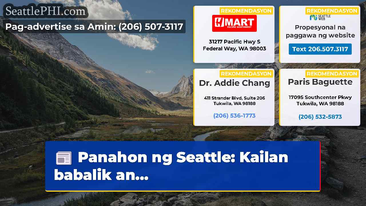 Panahon ng Seattle: Kailan babalik an...