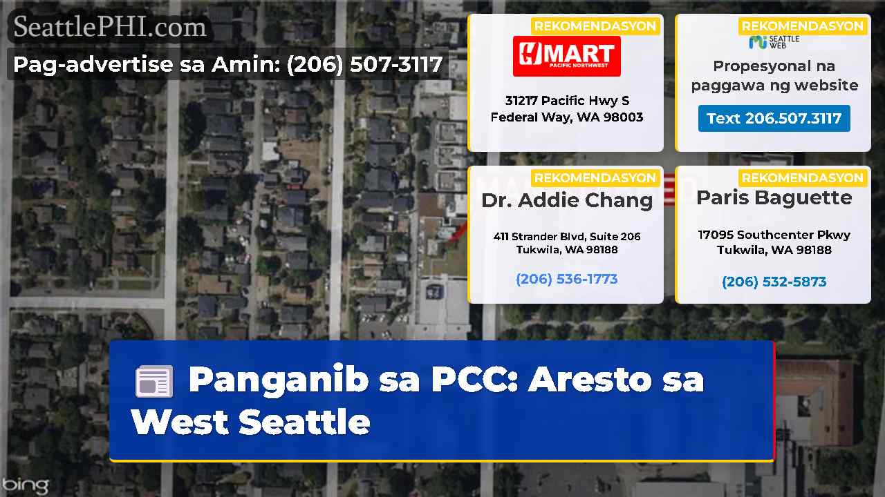 Panganib sa PCC: Aresto sa West Seattle