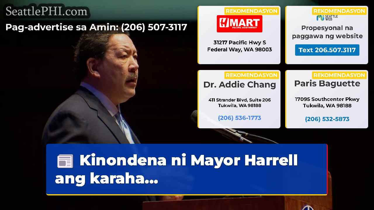Kinondena ni Mayor Harrell ang karaha...