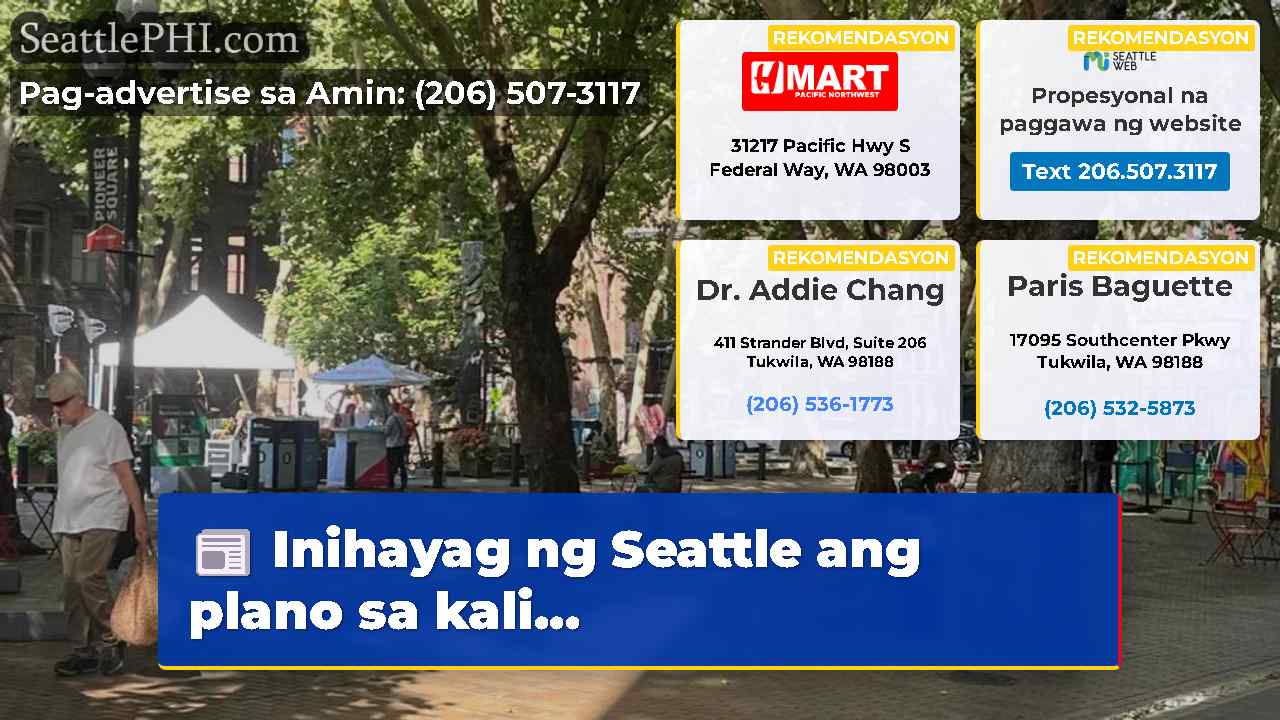 Inihayag ng Seattle ang plano sa kali...