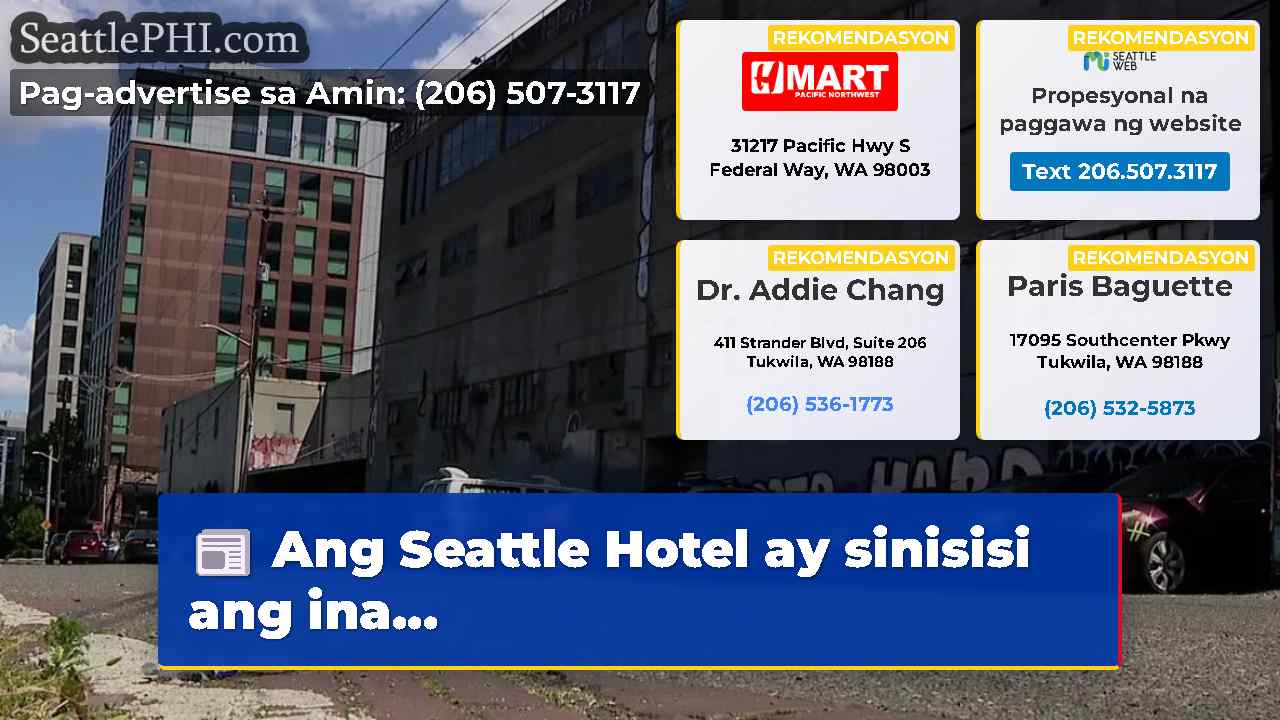 Ang Seattle Hotel ay sinisisi ang ina...