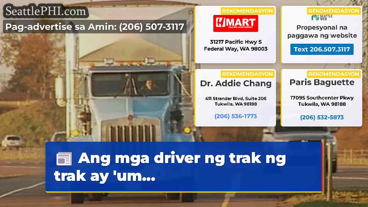 Ang mga driver ng trak ng trak ay 'um...