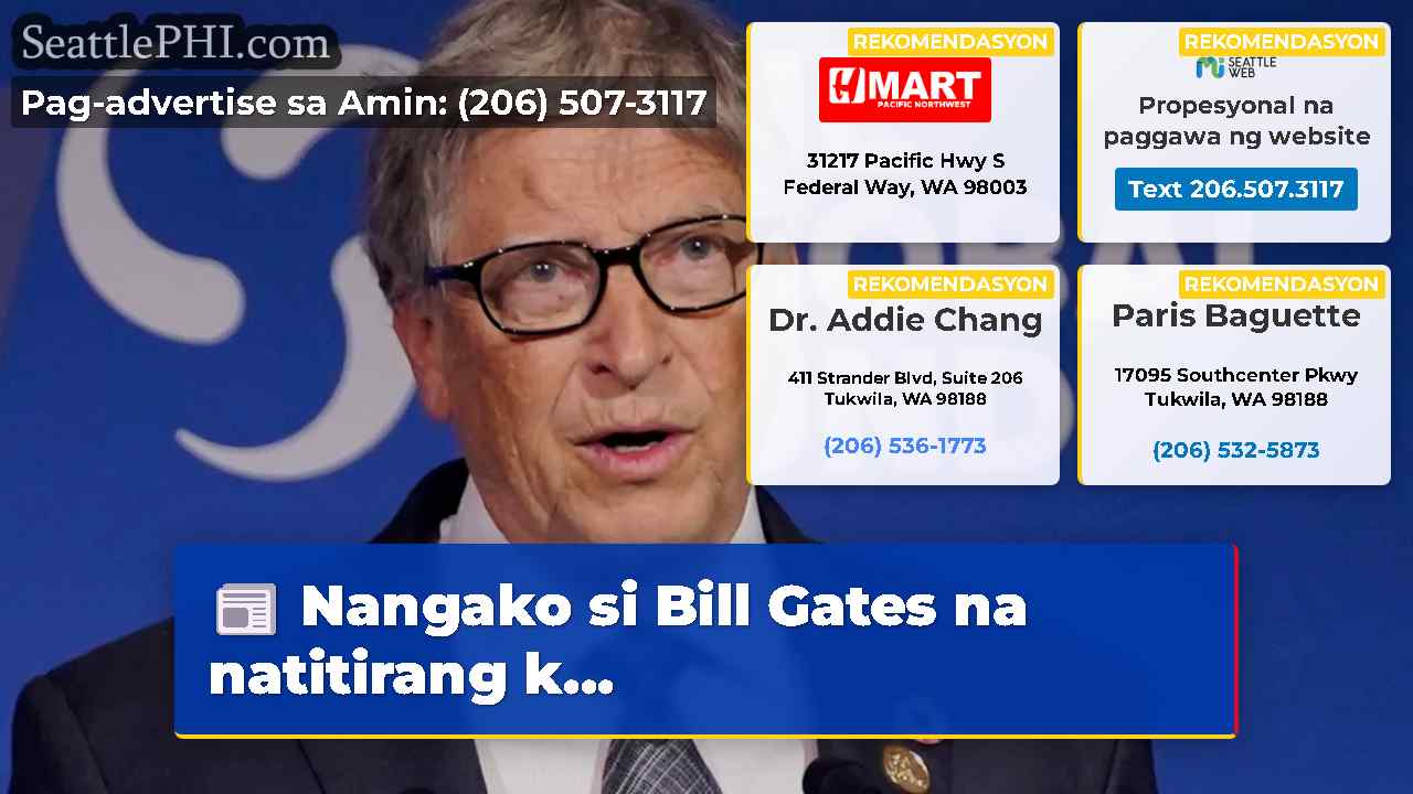 Nangako si Bill Gates na natitirang k…