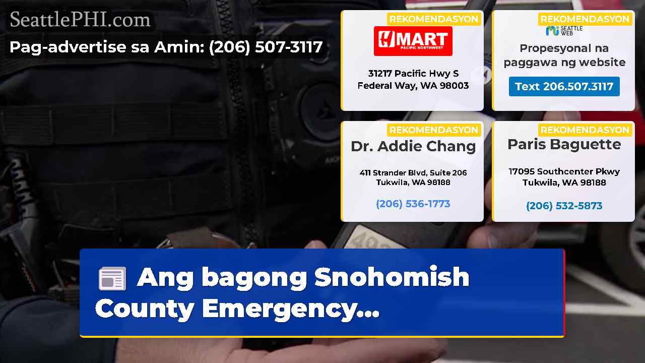 Ang bagong Snohomish County Emergency...
