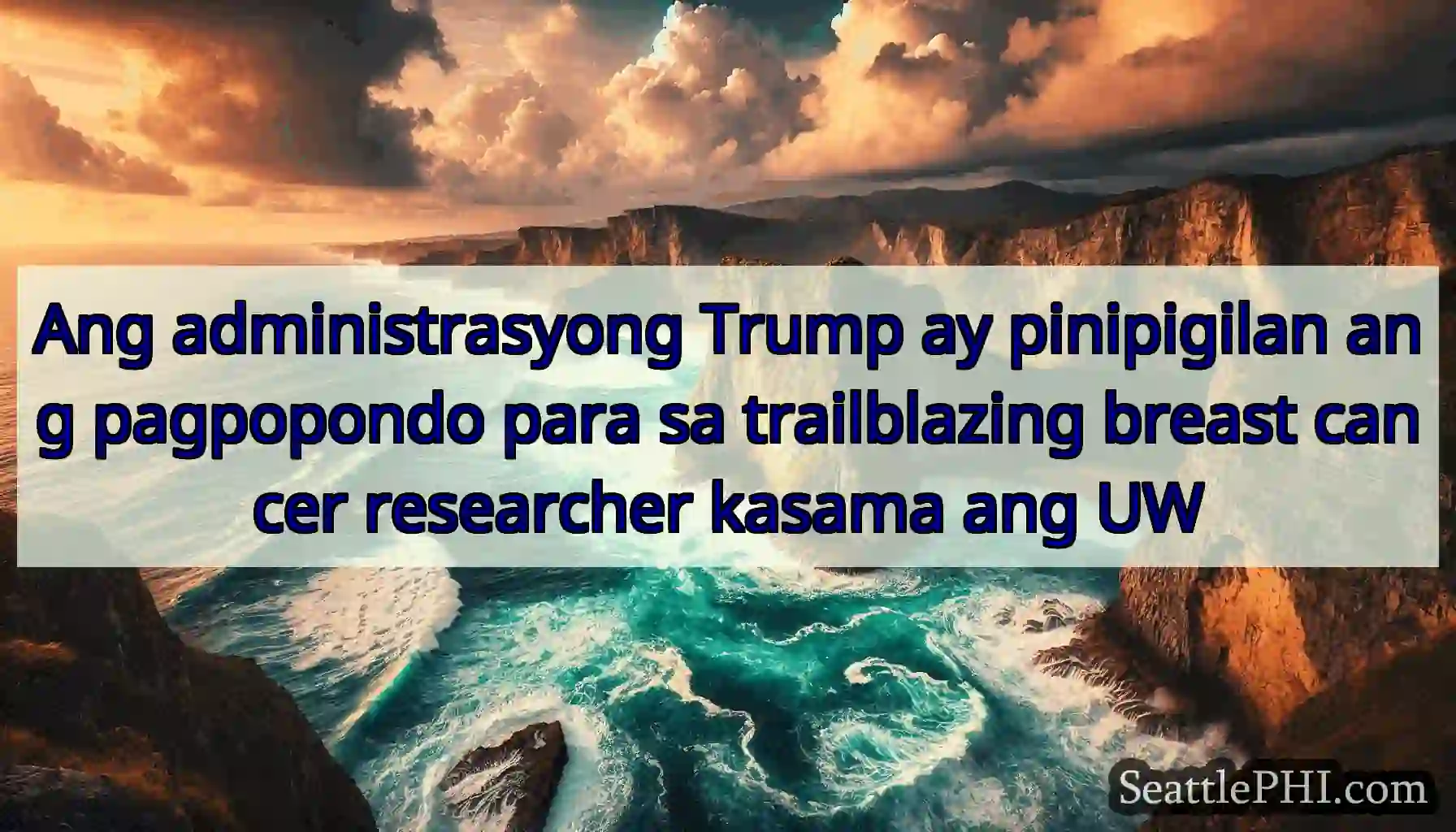 Ang administrasyong Trump ay pinipigilan ang