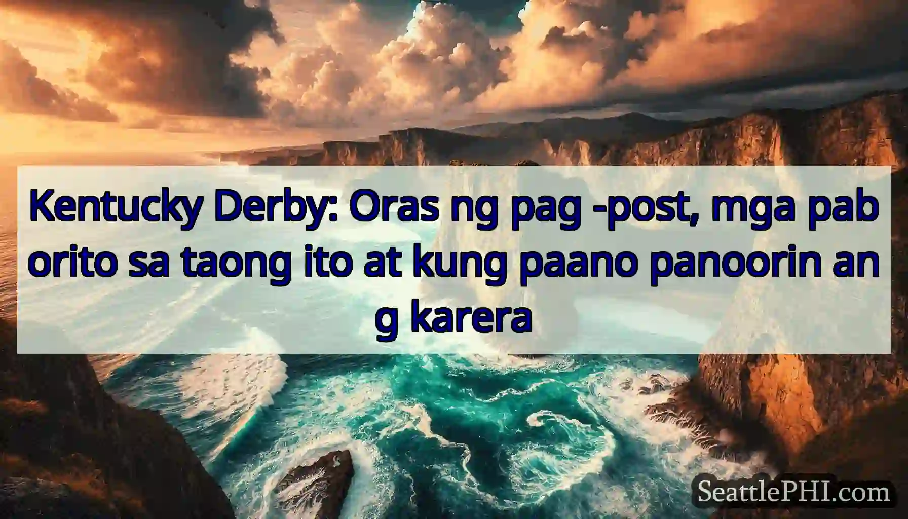 Kentucky Derby: Oras ng pag -post, mga paborito