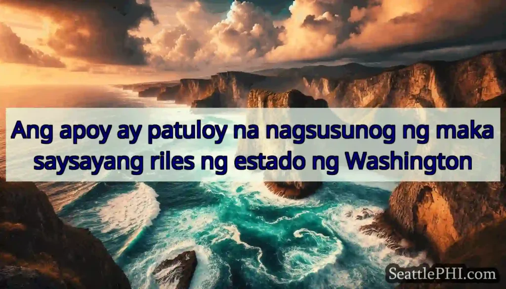 Ang apoy ay patuloy na nagsusunog ng