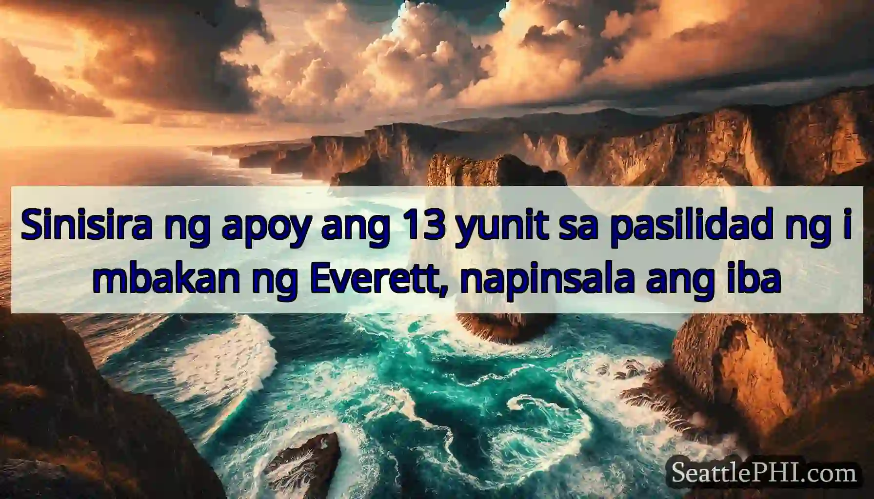 Sinisira ng apoy ang 13 yunit sa pasilidad ng