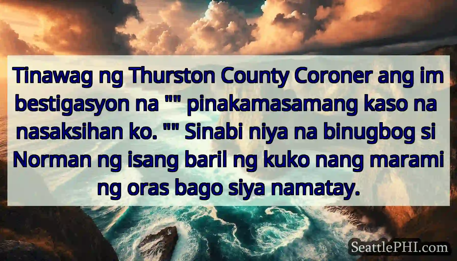 Tinawag ng Thurston County Coroner ang