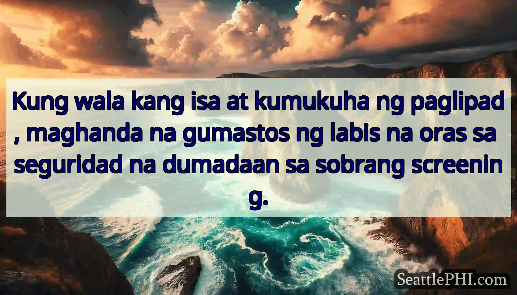 Kung wala kang isa at kumukuha ng paglipad,