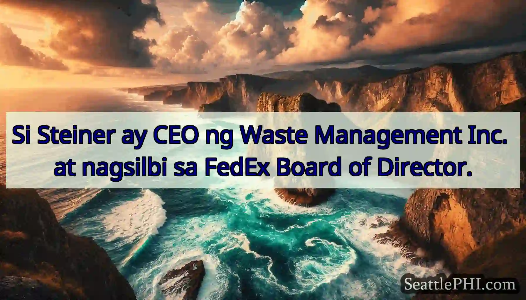 Si Steiner ay CEO ng Waste Management Inc. at