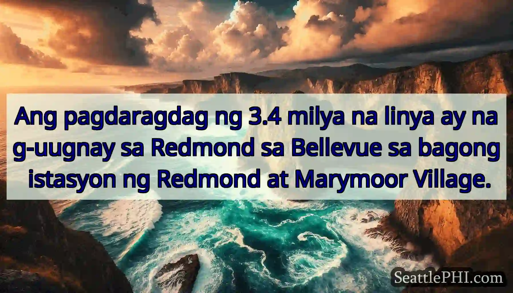 Ang pagdaragdag ng 3.4 milya na linya ay