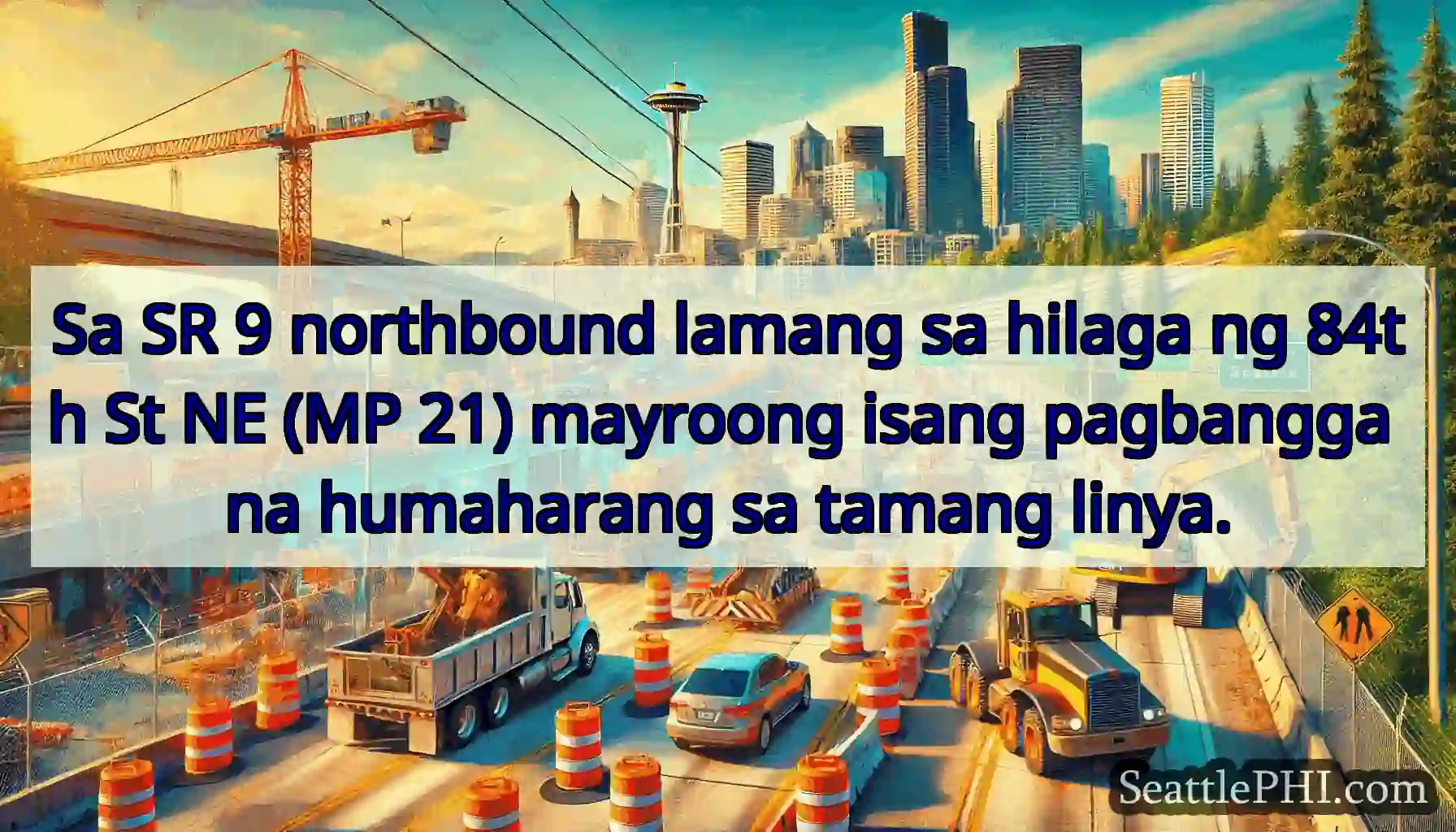 Sa SR 9 northbound lamang sa hilaga ng 84th St NE