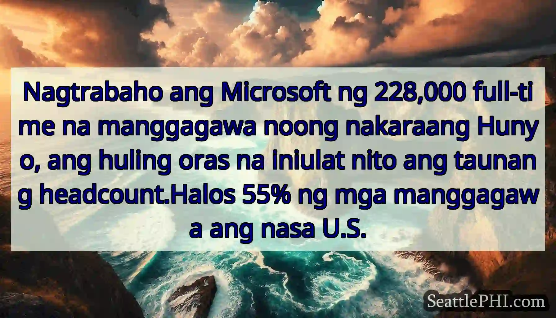 Nagtrabaho ang Microsoft ng 228,000 full-time na