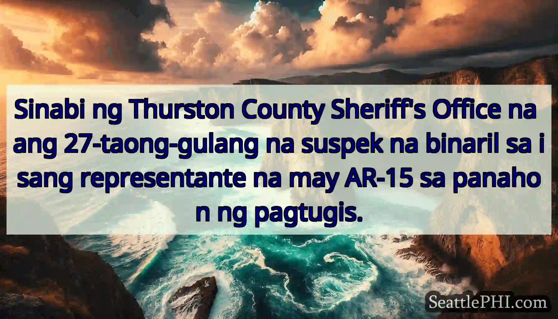 Sinabi ng Thurston County Sheriff's Office na ang