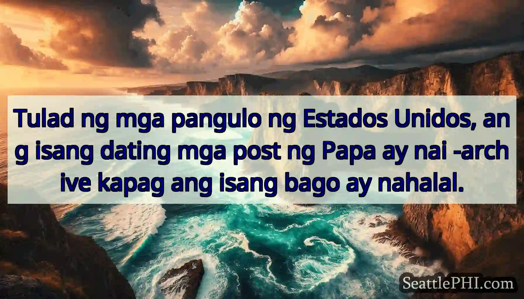 Tulad ng mga pangulo ng Estados Unidos, ang isang
