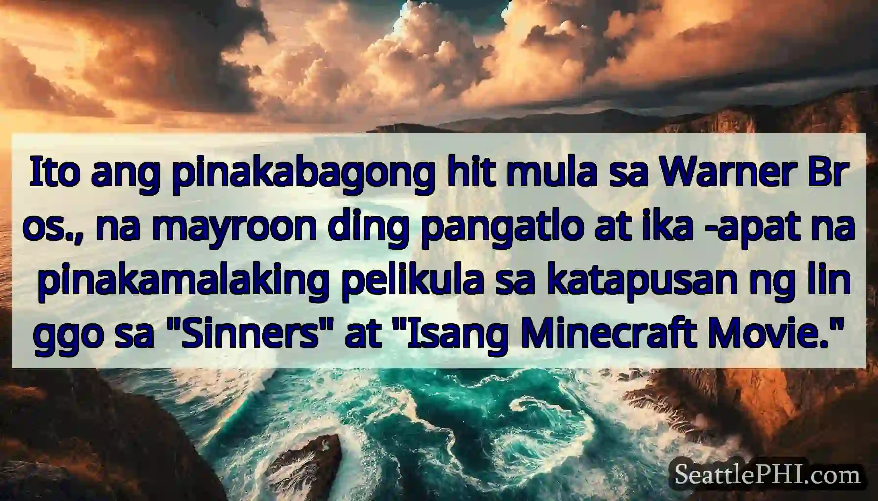 Ito ang pinakabagong hit mula sa Warner Bros., na
