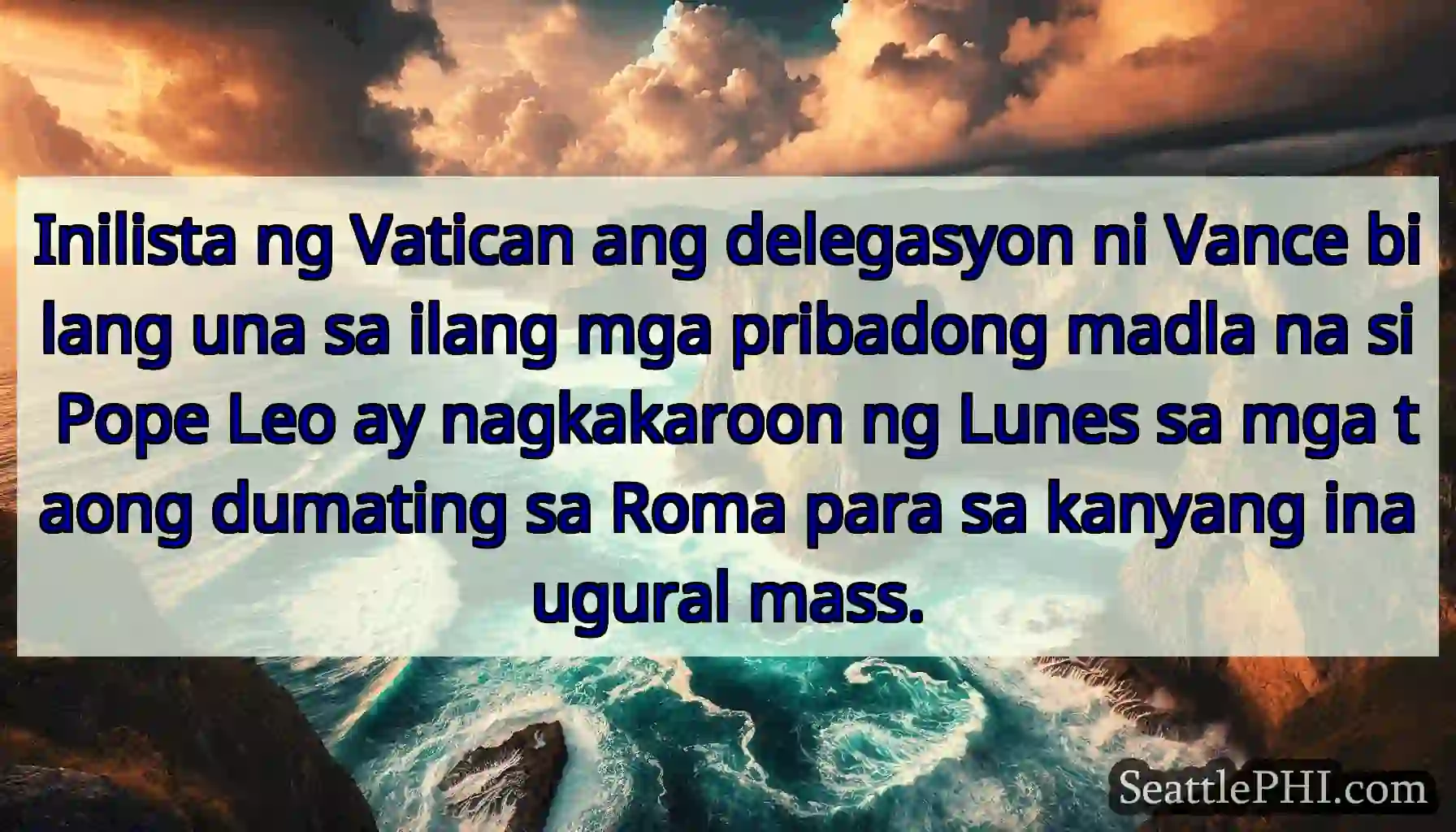 Inilista ng Vatican ang delegasyon ni Vance