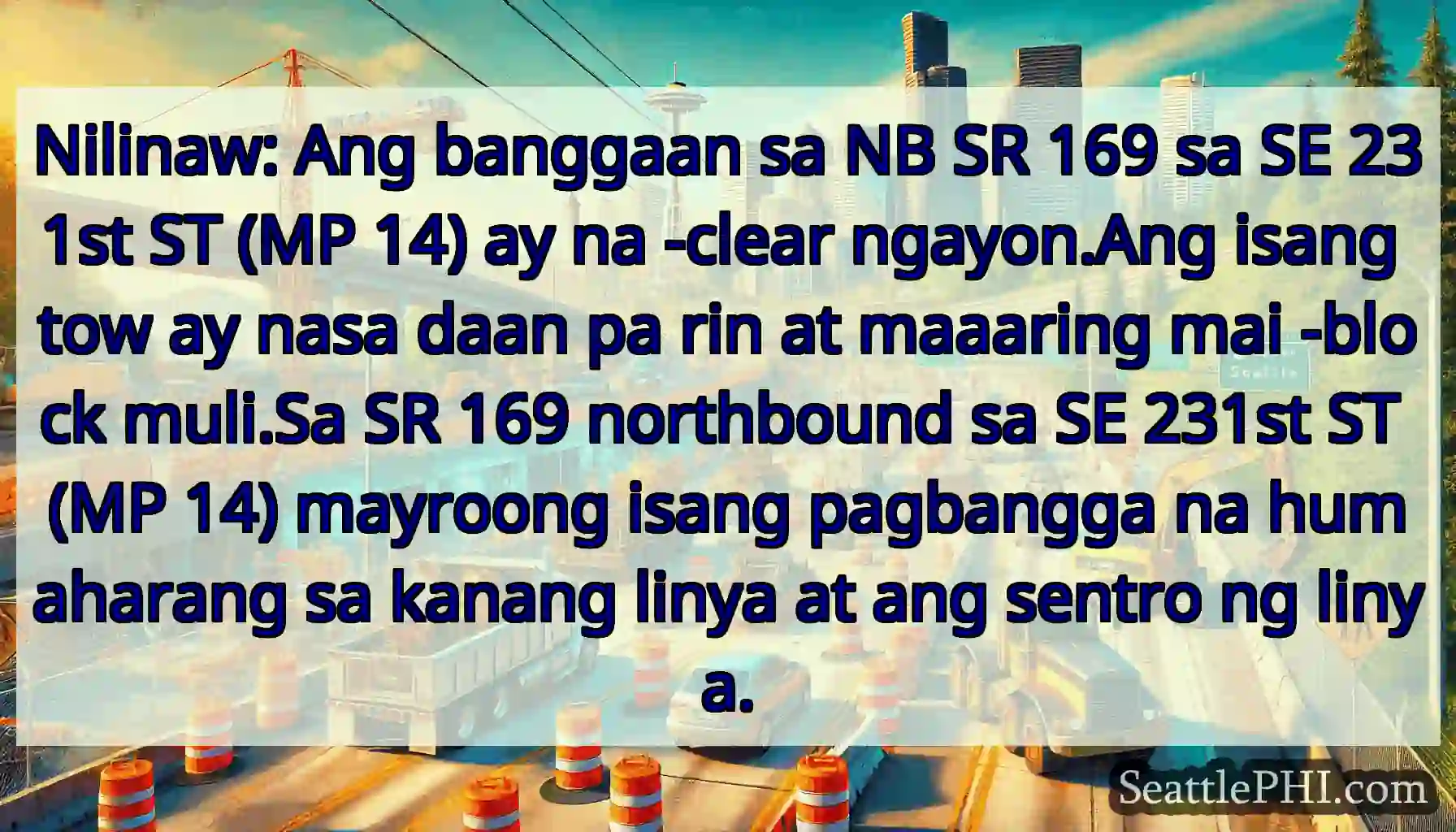 Nilinaw: Ang banggaan sa NB SR 169 sa SE 231st ST