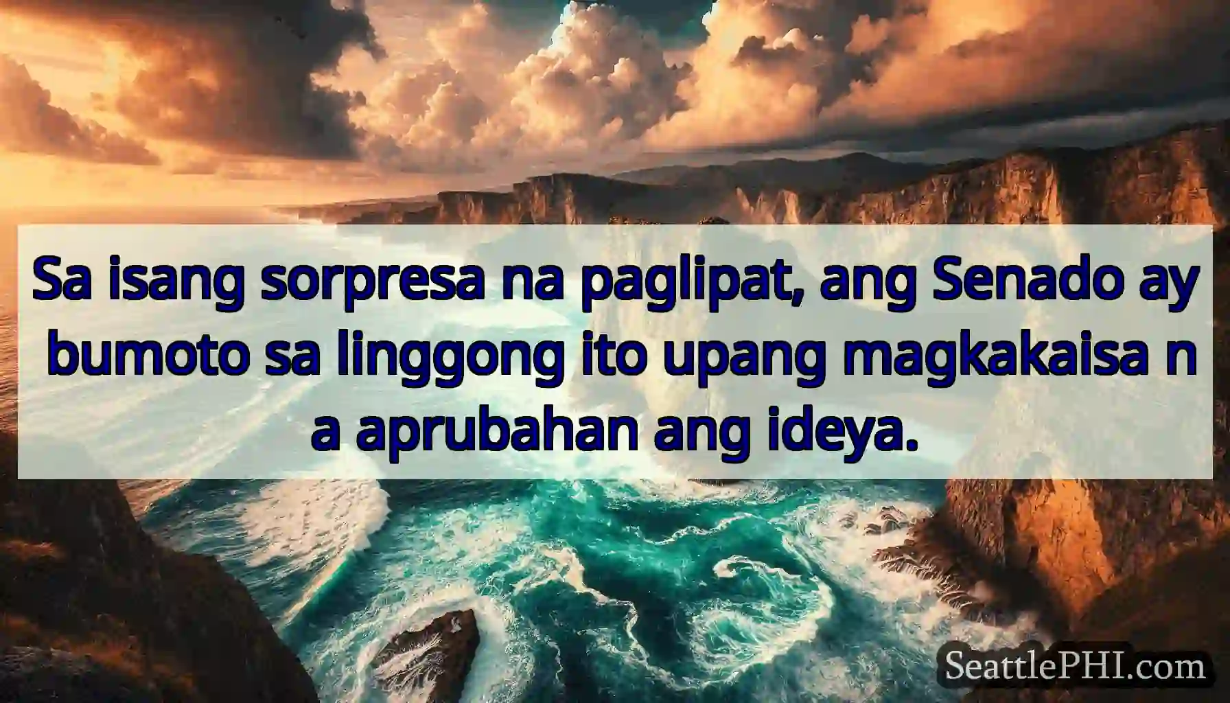 Sa isang sorpresa na paglipat, ang Senado ay