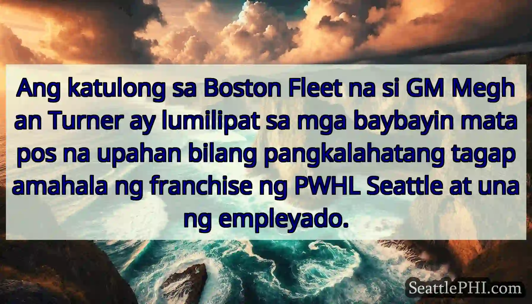 Ang katulong sa Boston Fleet na si GM Meghan