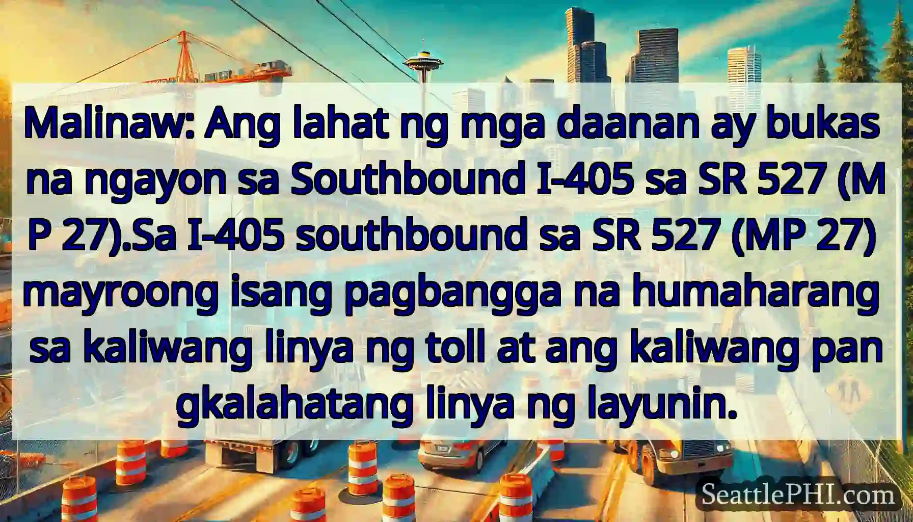 Malinaw: Ang lahat ng mga daanan ay bukas na