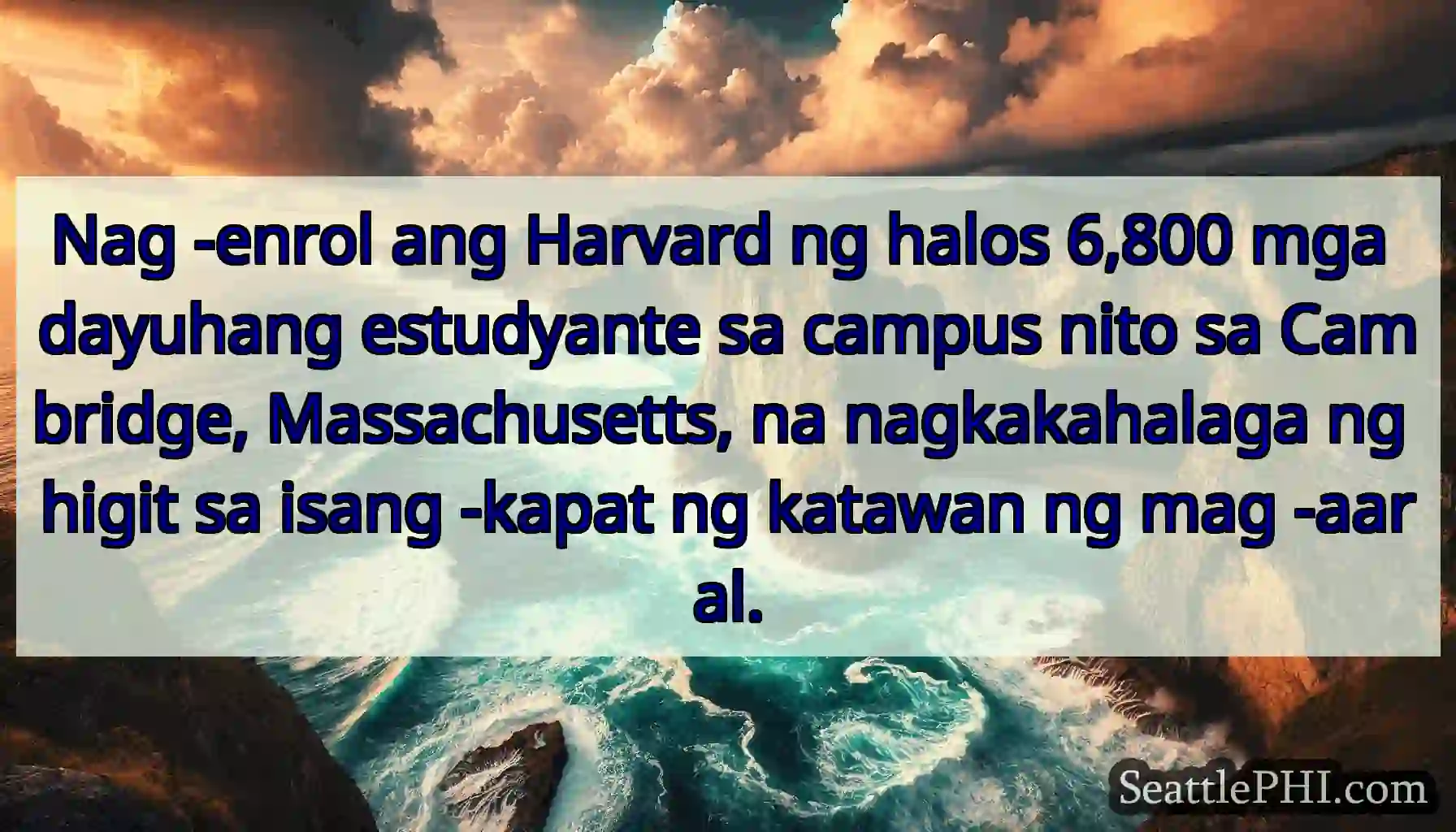 Nag -enrol ang Harvard ng halos 6,800 mga