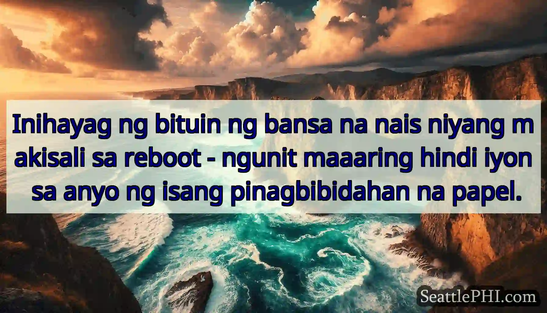 Inihayag ng bituin ng bansa na nais niyang