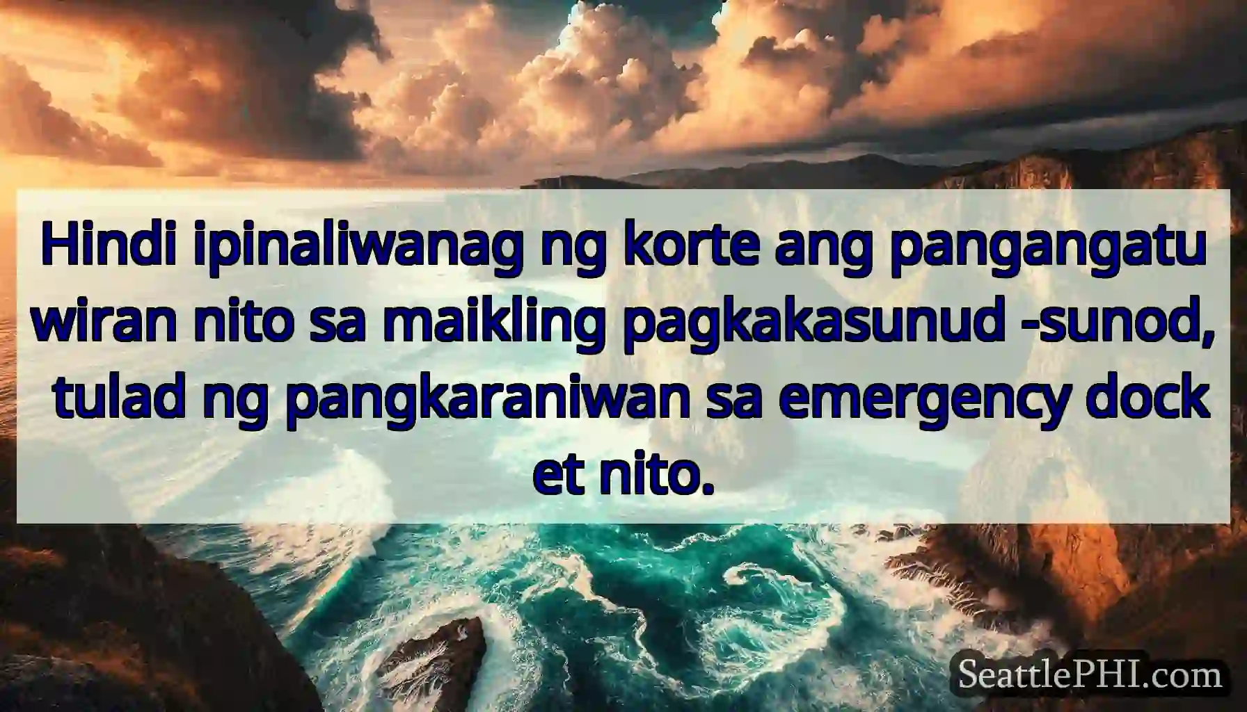 Hindi ipinaliwanag ng korte ang pangangatuwiran