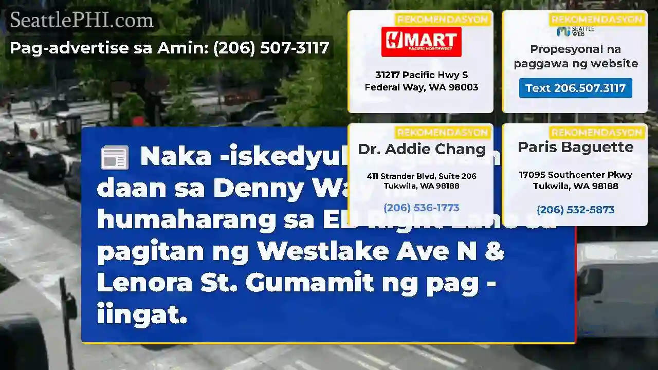 Naka -iskedyul na gawaing daan sa Denny Way na