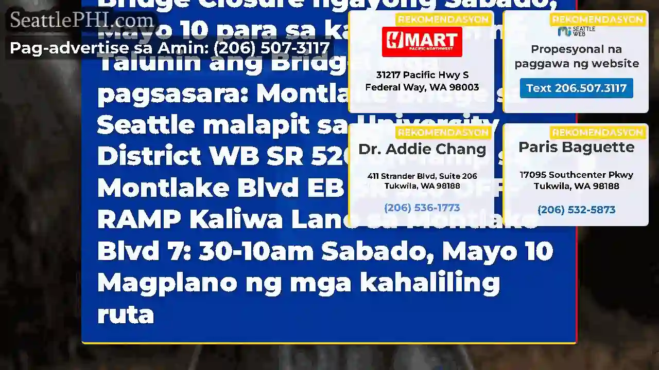 Paalala!Ang pagsara ng Montlake Bridge sa