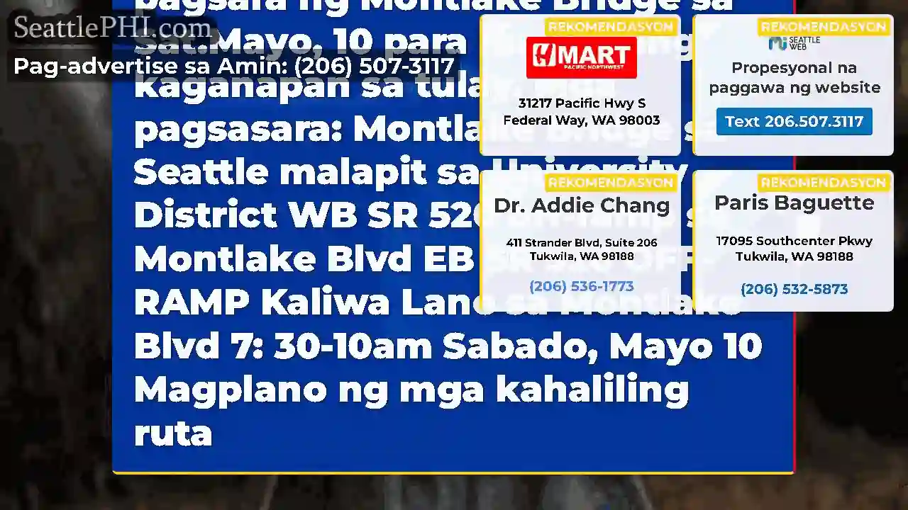 Paalala!Ang Montlake Bridge ay kasalukuyang