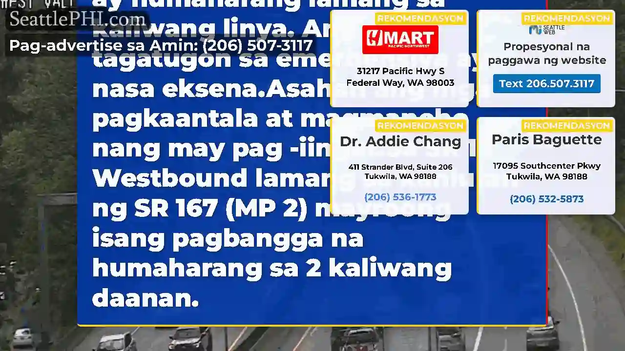 UPDATE: Sa Westbound SR 18 lamang sa kanluran ng