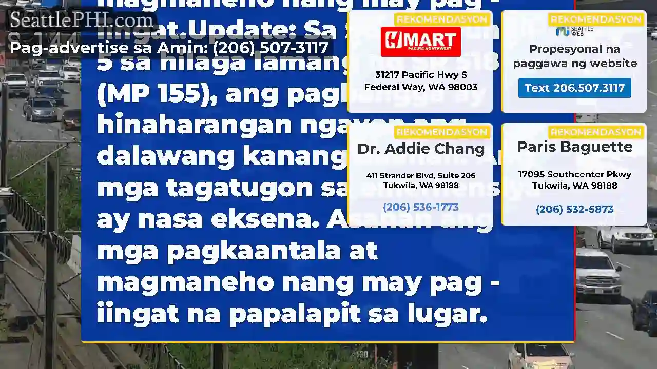 I-UPDATE #2: Sa Southbound I-5 lamang sa hilaga