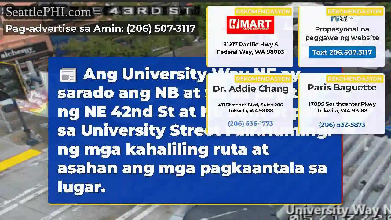 Ang University Way NE ay sarado ang NB at SB sa